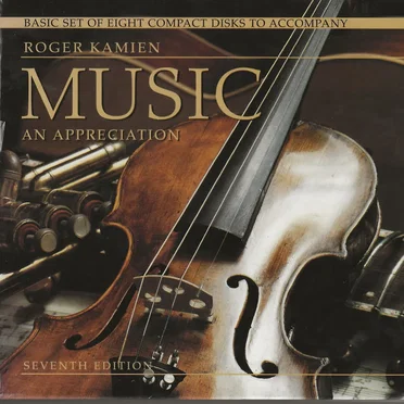 Music: An Appreciation, Seventh Edition by Roger Kamien - album cover