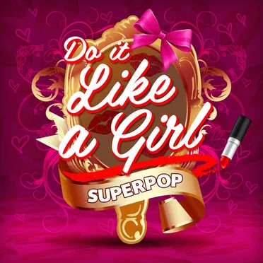 Superpop (Do It Like a Girl) by Various Artists - album cover