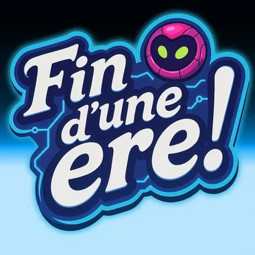 FIN D’UNE ÈRE
