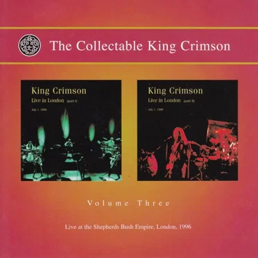 The Collectable King Crimson, Volume Three: Live at the Shepherds Bush Empire, London, 1996