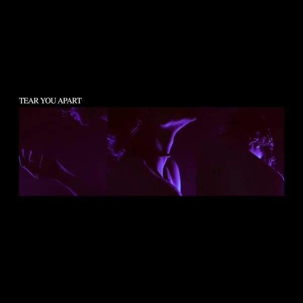 Tear You Apart