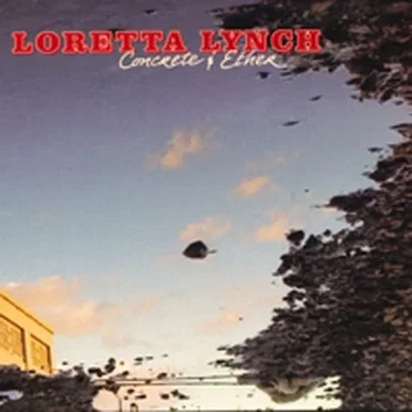 Concrete & Ether by Loretta Lynch - album cover