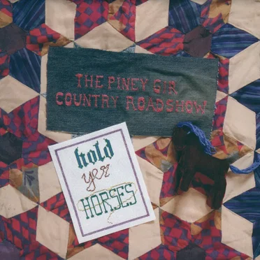 Hold Yer Horses by The Piney Gir Country Roadshow - album cover