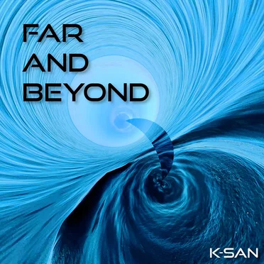 Far And Beyond by K-San - album cover