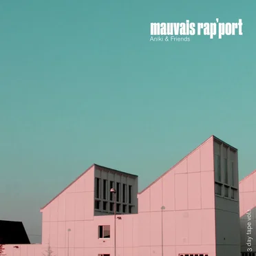 3DAYS TAPE VOL°1/Mauvais Rap'port by Aniki - album cover