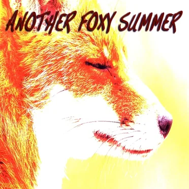 Another Foxy Summer