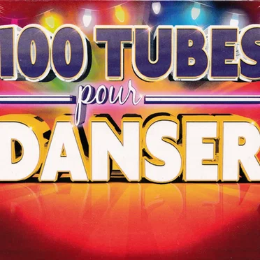 100 tubes pour danser by Various Artists - album cover