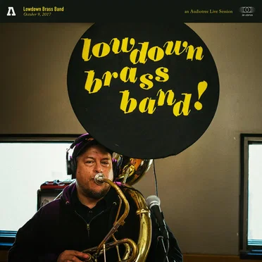 Audiotree Live by LowDown Brass Band - album cover