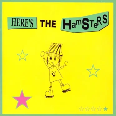 HERE'S THE HAMSTERS