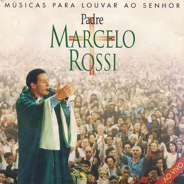 Músicas para Louvar o senhor by Padre Marcelo Rossi - album cover