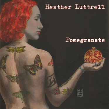 Pomegranate by Heather Luttrell - album cover