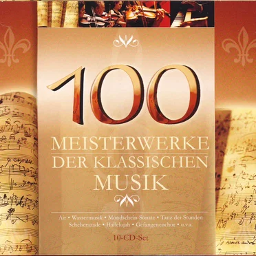 100 Meisterwerke der klassischen Musik by Various Artists - album cover
