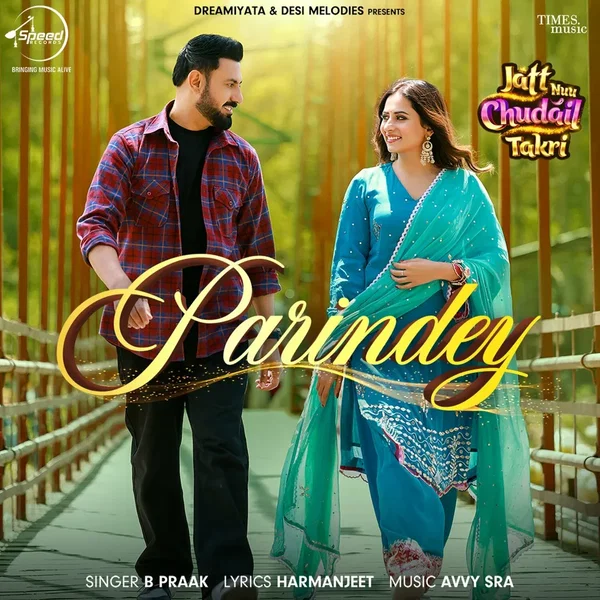 Parindey (From “Jatt Nuu Chudail Takri”)