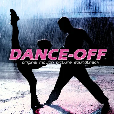 Dance‐Off: Original Motion Picture Soundtrack by Various Artists - album cover