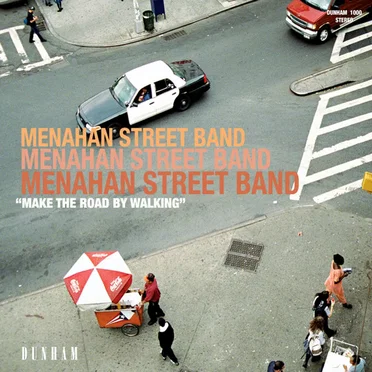 Make the Road by Walking by Menahan Street Band - album cover