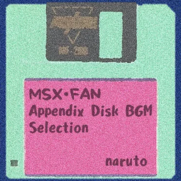MSX-FAN Appendix Disk BGM Selection by naruto - album cover