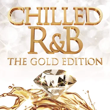Chilled R&B: The Gold Edition by Various Artists - album cover
