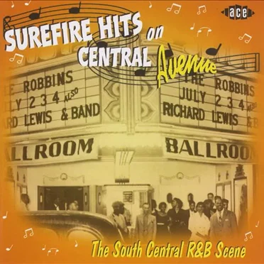 Surefire Hits On Central Avenue: The South Central R&B Scene by Various Artists - album cover