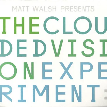 The Clouded Vision Experiment