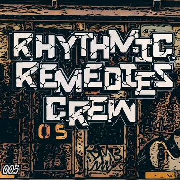 Rhythmic Remedies Crew 005 by Various Artists - album cover