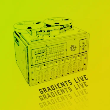 Gradients Live