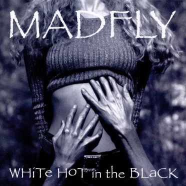 White Hot in the Black by Madfly - album cover