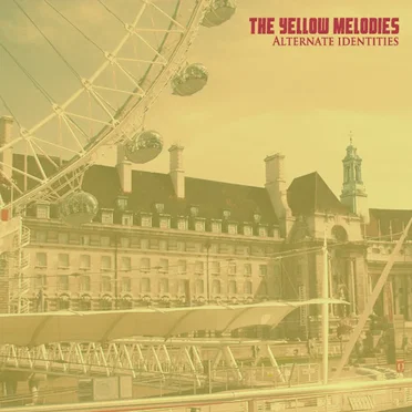 Alternate Identities by The Yellow Melodies - album cover