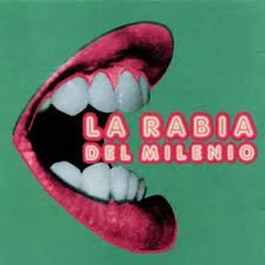 La Rabia del Milenio