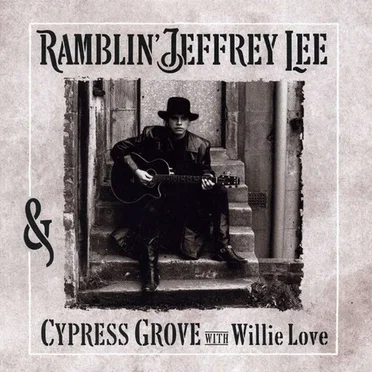 Ramblin' Jeffrey Lee & Cypress Grove With Willie Love