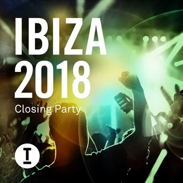 Ibiza 2018 Closing Party by Various Artists - album cover