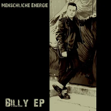 Billy EP by Menschliche Energie - album cover