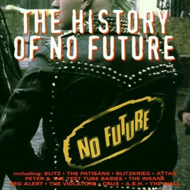 The History of No Future by Various Artists - album cover