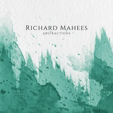 Abstractions by Richard Mahees - album cover