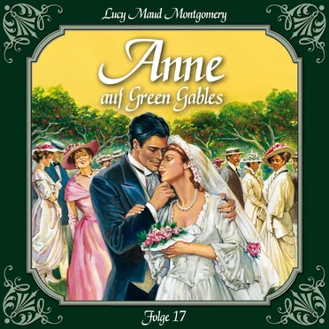 Folge 17: Ein neues Zuhause by Anne auf Green Gables - album cover