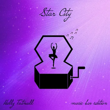 Star City (Music Box Edition)