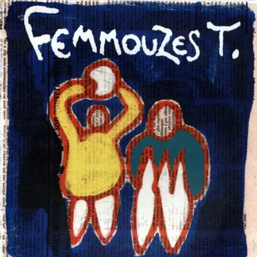 Femmouzes T.