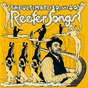 The Ultimate 30s and 40s Reefer Songs by Various Artists - album cover