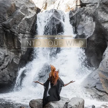 Into Your Wild