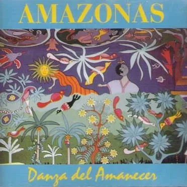 Danza Del Amanecer by Amazonas - album cover