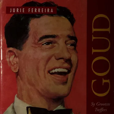 Goud: Sy Grootste Treffers by Jurie Ferreira - album cover