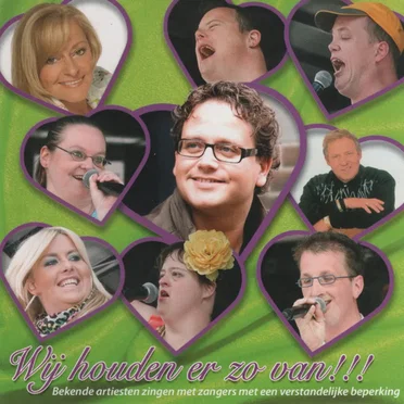 We houden er zo van!!! (Bekende artiesten zingen met zangers met een verstandelijke beperking) by Various Artists - album cover