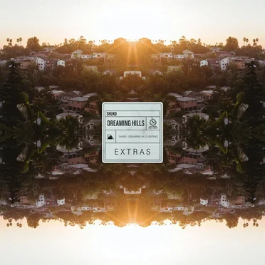 Dreaming Hills (Extras)