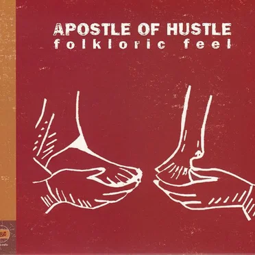 Folkloric Feel by Apostle of Hustle - album cover