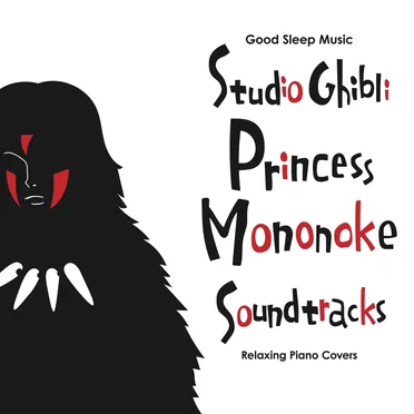 Good Sleep Music: Studio Ghibli Princess Mononoke Soundtracks: Relaxing Piano Covers