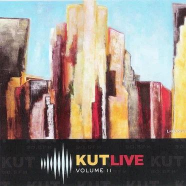KUT Live, Vol. 11: KUT 90.5 FM by Various Artists - album cover