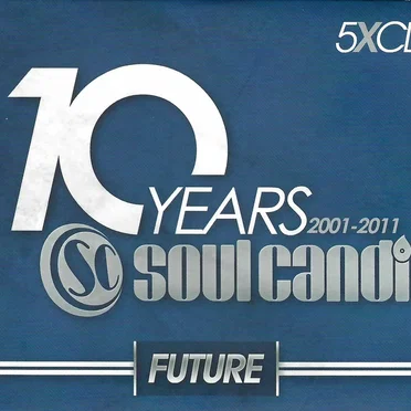 Soul Candi Future 10 Years 2001-2011 by Various Artists - album cover
