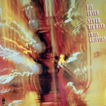 Chain Reaction by Pat Longo and His Super Big Band - album cover
