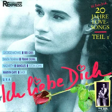Ich liebe dich – 20 Jahre Love Songs, Teil 1 by Various Artists - album cover