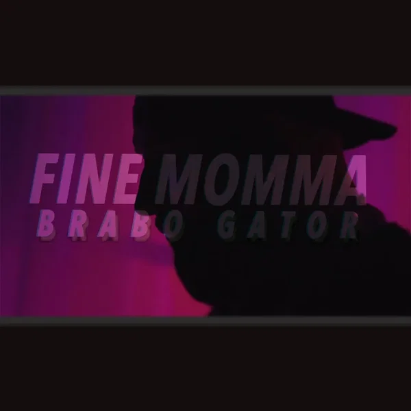 Fine Momma - Single