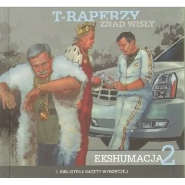 Ekshumacja 2 by T-Raperzy znad Wisły - album cover